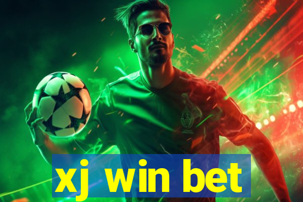 xj win bet